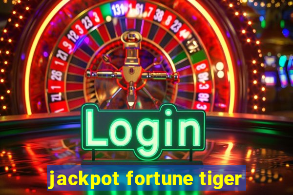 jackpot fortune tiger